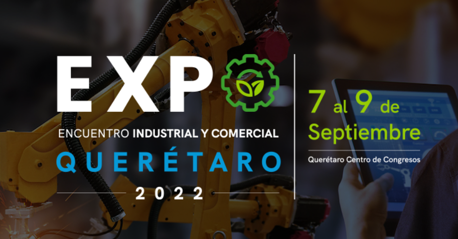 Participación en la: Expo Encuentro Industrial Comercial en Querétaro 2022