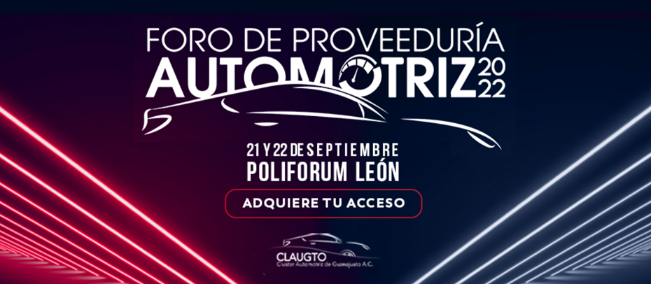 ¡Asiste con nosotros al Foro de Proveeduría Automotriz 2022!